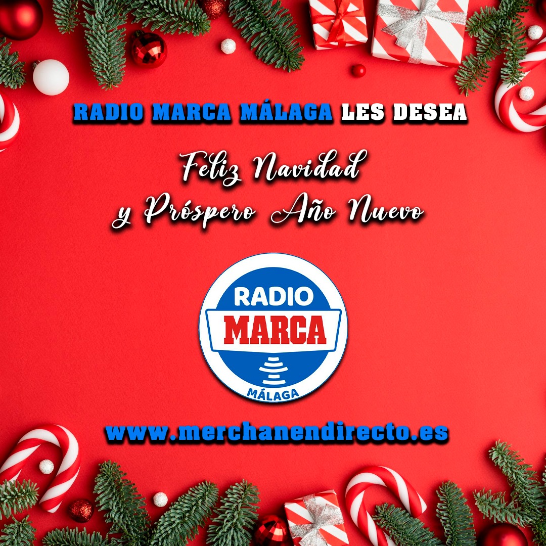 Radio MARCA Málaga desea una Feliz Navidad a todos sus oyentes