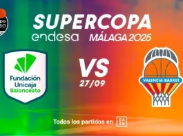 UNICAJA VS VALENCIA SUPERCOPA