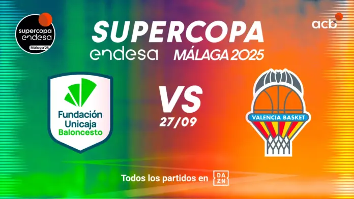 UNICAJA VS VALENCIA SUPERCOPA