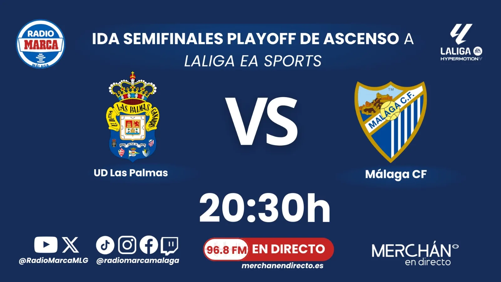 Radio Marca 1 Sigue aquí en directo la ida del playoff entre UD Las Palmas y Málaga CF