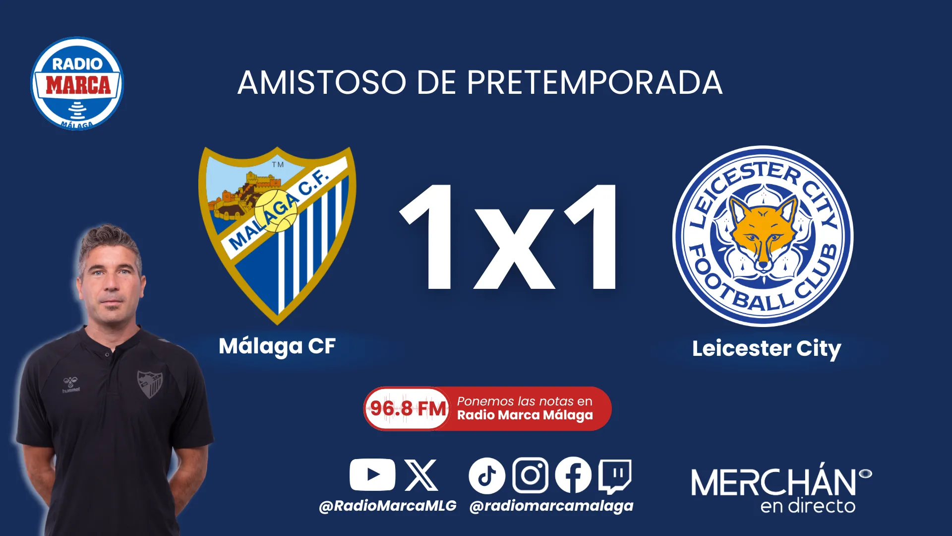 Radio Marca 1 MCF VS LEICESTER CITY 1x1