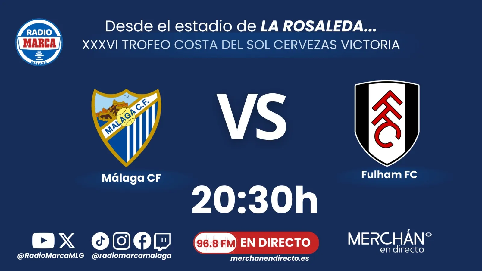 DIRECTO TROFEO COSTA DEL SOL MÁLAGA CF VS FULHAM